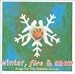 Winter, Fire & Snow: Songs For The Holiday Season