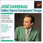 Jose Carreras: Italian Opera Composers' Songs