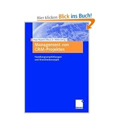 Management von CRM-Projekten: Handlungsempfehlungen und Branchenkonzepte