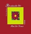 Ich w�nsche Dir Mut f�r Neues