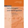 Lernstrategien und Metakognition: Implikationen f�r Forschung und Praxis