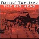 The Big Head by  Ballin' The Jack 