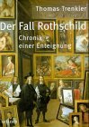 Produkt-Bild: Der Fall Rothschild. Chronik einer Enteignung