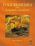 Folk Remedies for Common Ailments