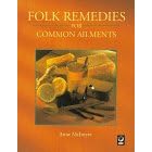 Folk Remedies for Common Ailments