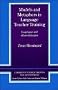 Models and Metaphors in Language Teacher Training: Loop Input and Other Strategies (Cambridge Teacher Training and Development)