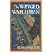 The Winged Watchman (Living History Library (Warsaw, N.D.).)