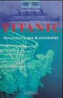 Titanic: Augenzeuge der Katastrophe
