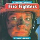 Fire Fighters (Community Helpers Ser)