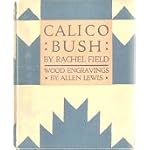 Calico Bush by Rachel Field Wood Engravings by Allen Lewis book cover