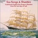 Sea Songs & Shanties: Traditional Music from the Last Days of Sail