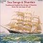 Sea Songs & Shanties: Traditional Music from the Last Days of Sail