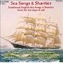 Sea Songs & Shanties: Traditional Music from the Last Days of Sail