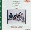 Rag Jhinjoti / Rag Pilu - Imrat Khan, Sitar / Vajahat Khan, Sarod / Shafaatullah Khan, Tabla
