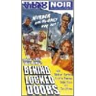 Behind Locked Doors [VHS]
