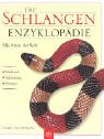 Die Schlangen- Enzyklopädie. Alle Arten der Welt.