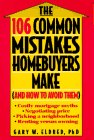 The 106 Common Mistakes Homebuyers Make (And How to Avoid Them)