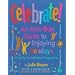 Celebrate!: An Anti-Bias Guide to Enjoying Holidays in Early Childhood Programs