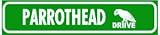 PARROTHEAD DRIVE buffett road street sign
