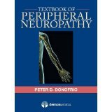 Textbook of Peripheral Neuropathy [HARDCOVER] [2012] [By Peter D. Donofrio MD(Editor)]