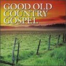 Good Old Country Gospel