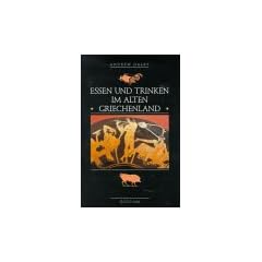 Essen und Trinken im alten Rom / alten Griechenland: 2 Bde.