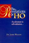The Revelations of Ho: An Adventure in Self Realization