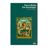 Die Karolinger. Eine Familie formt Europa.von "Pierre Rich�"