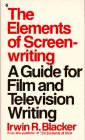 The Elements of Screenwriting: A Guide for Film and Television Writers