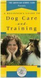 A Beginner's Guide to Dog Care and Training