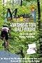 Mountain Bike Washington-Baltimore: An Atlas of the Washington-Baltimore Area's  Greatest Off-Road Bicycle Rides