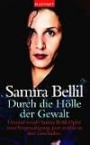 Durch die Hölle der Gewalt: Dreimal wurde Samira Bellil Opfer einer Vergewaltigung. Jetzt erzählt sie ihre Geschichte
