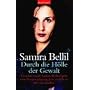 Durch die H�lle der Gewalt: Dreimal wurde Samira Bellil Opfer einer Vergewaltigung. Jetzt erz�hlt sie ihre Geschichte