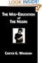 The Mis-Education of The Negro
