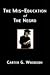 The Mis-Education of The Negro