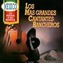Los Mas Grandes Cantantes Rancheros