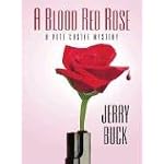 Five Star First Edition Mystery - A Blood Red Rose: A Pete Castle Mystery (Five Star First Edition Mystery) book cover