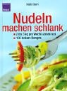 Nudeln machen schlank. 2-3 kg pro Woche abnehmen. 100 leckere Rezepte