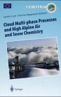 Cloud Multi-phase Processes and High Alpine Air and Snow Chemistry
