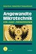 Angewandte Mikrotechnik: LIGA - Laser - Feinwerktechnik