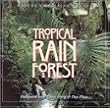 Tropical Rain Forest...