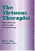 The Virtuous Therapist: Ethical Practice of Counseling and Psychotherapy