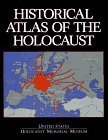 Historical Atlas of the Holocaust