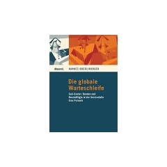 Die globale Warteschleife