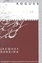 Rogues: Two Essays on Reason (Meridian: Crossing Aesthetics)