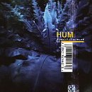 HUM - Downward Is Heavenward