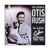 Essential Collection: Classic Cobra Recordingspar Otis Rush