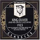 The Chronological Classics: King Oliver and His Creole Jazz Band 1923 von King Oliver's Creole Jazz Band