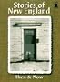 Stories of New England: Then and Now