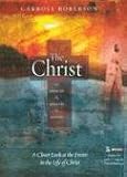 The Christ: A Man, a Mission, a Ministry